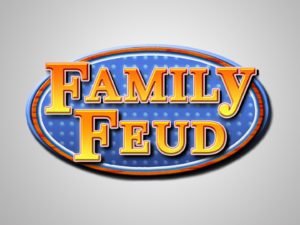 Family Feud Looking for Men & Women